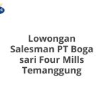 Lowongan Salesman PT Boga sari Four Mills Temanggung Tahun 2026 [Resmi]