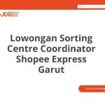 Lowongan Sorting Centre Coordinator Shopee Express Garut Tahun Ini [Update]