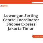 Lowongan Sorting Centre Coordinator Shopee Express Jakarta Timur Tahun 2026 [Update]