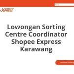 Lowongan Sorting Centre Coordinator Shopee Express Karawang Terbaru 2026