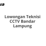 Lowongan Teknisi CCTV Bandar Lampung Tahun 2026