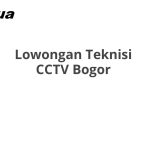 Lowongan Teknisi CCTV Bogor Tahun 2026 [Resmi]