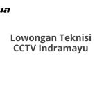 Lowongan Teknisi CCTV Indramayu Tahun 2026