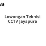 Lowongan Teknisi CCTV Jayapura Terbaru 2026