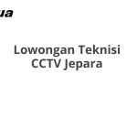Lowongan Teknisi CCTV Jepara Terbaru 2026