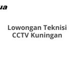 Lowongan Teknisi CCTV Kuningan Tahun 2026 [Resmi]
