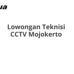 Lowongan Teknisi CCTV Mojokerto Terbaru [Cepat]