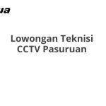 Lowongan Teknisi CCTV Pasuruan Terbaru 2026