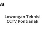 Lowongan Teknisi CCTV Pontianak Tahun 2026