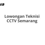 Lowongan Teknisi CCTV Semarang Terbaru 2026