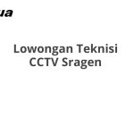 Lowongan Teknisi CCTV Sragen Tahun 2026 [Apply]