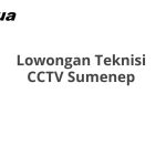 Lowongan Teknisi CCTV Sumenep Tahun 2026 [Update]