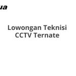 Lowongan Teknisi CCTV Ternate Terbaru [Cepat]