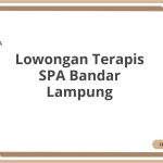 Lowongan Terapis SPA Bandar Lampung Terbaru [Cepat]