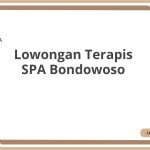Lowongan Terapis SPA Bondowoso Tahun Ini [Update]