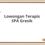 Lowongan Terapis SPA Gresik Tahun 2026 [Apply]