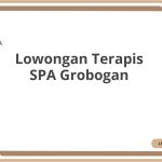 Lowongan Terapis SPA Grobogan Tahun 2026 [Apply]