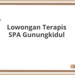 Lowongan Terapis SPA Gunungkidul Tahun Ini [Update]