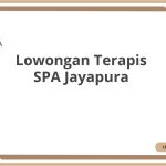 Lowongan Terapis SPA Jayapura Terbaru 2026