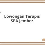 Lowongan Terapis SPA Jember Tahun 2026 [Apply]
