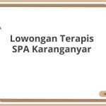 Lowongan Terapis SPA Karanganyar Tahun 2026 [Apply]
