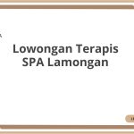 Lowongan Terapis SPA Lamongan Terbaru [Cepat]
