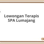 Lowongan Terapis SPA Lumajang Tahun 2026 [Resmi]