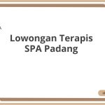 Lowongan Terapis SPA Padang Tahun 2026 [Apply]