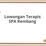 Lowongan Terapis SPA Rembang Tahun 2026