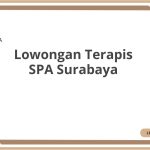 Lowongan Terapis SPA Surabaya Tahun 2026