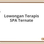 Lowongan Terapis SPA Ternate Tahun 2026