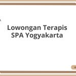 Lowongan Terapis SPA Yogyakarta Tahun 2026 [Resmi]