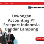 Lowongan Accounting PT Freeport Indonesia Bandar Lampung Tahun 2026