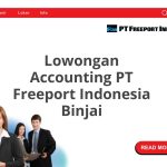 Lowongan Accounting PT Freeport Indonesia Binjai Tahun 2026