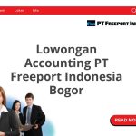 Lowongan Accounting PT Freeport Indonesia Bogor Tahun 2026 [Resmi]
