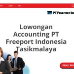 Lowongan Accounting PT Freeport Indonesia Tasikmalaya Terbaru 2026
