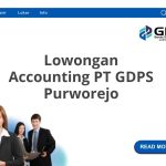 Lowongan Accounting PT GDPS Purworejo Terbaru [Cepat]