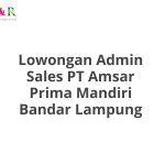 Lowongan Admin Sales PT Amsar Prima Mandiri Bandar Lampung Tahun 2026