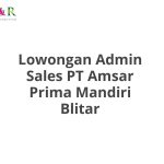 Lowongan Admin Sales PT Amsar Prima Mandiri Blitar Tahun 2026