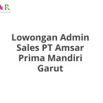 Lowongan Admin Sales PT Amsar Prima Mandiri Garut Terbaru 2026