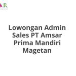 Lowongan Admin Sales PT Amsar Prima Mandiri Magetan Tahun 2026