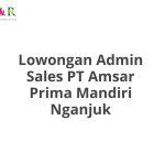 Lowongan Admin Sales PT Amsar Prima Mandiri Nganjuk Terbaru [Cepat]