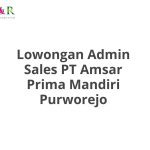 Lowongan Admin Sales PT Amsar Prima Mandiri Purworejo Tahun 2026 [Resmi]