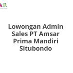 Lowongan Admin Sales PT Amsar Prima Mandiri Situbondo Tahun 2026