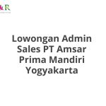 Lowongan Admin Sales PT Amsar Prima Mandiri Yogyakarta Tahun 2026