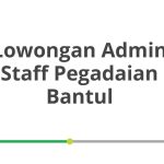Lowongan Admin Staff Pegadaian Bantul Tahun 2026 [Apply]
