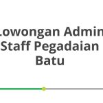Lowongan Admin Staff Pegadaian Batu Tahun 2026 [Resmi]