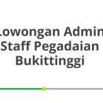 Lowongan Admin Staff Pegadaian Bukittinggi Tahun 2026