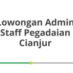Lowongan Admin Staff Pegadaian Cianjur Tahun 2026 [Resmi]