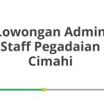 Lowongan Admin Staff Pegadaian Cimahi Tahun 2026
